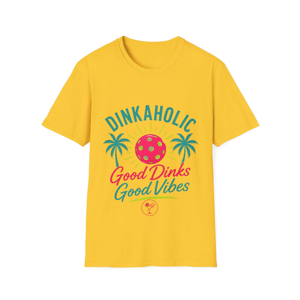 Dinkaholic T-Shirt – "Good Dinks Good Vibes" Pickleball Graphic Tee