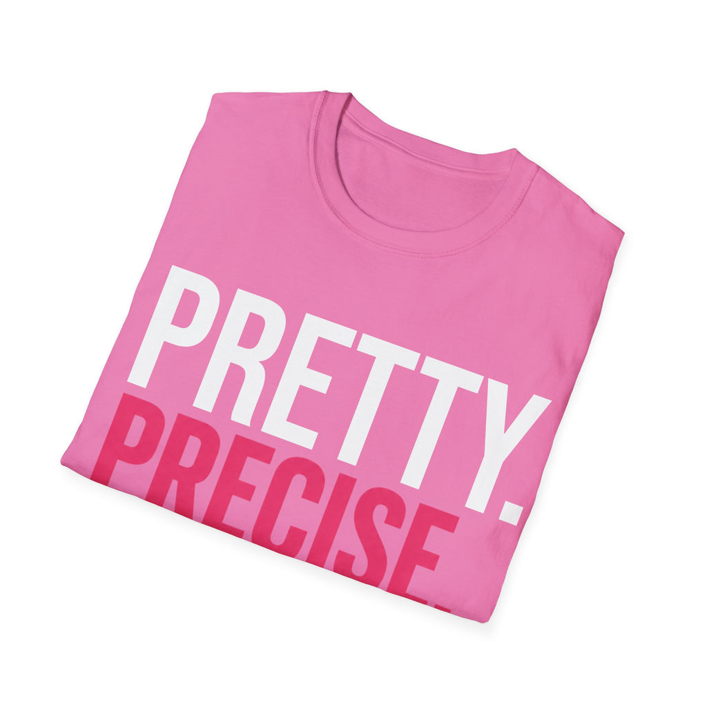 Pretty. Precise. Problem. T-Shirt — Bold Slogan Pink Tee for Confident Women
