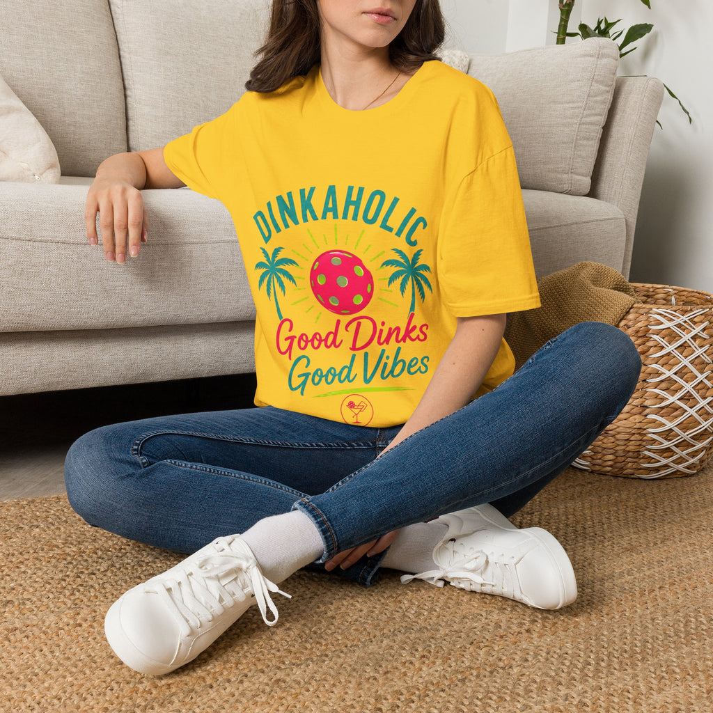 Dinkaholic T-Shirt – "Good Dinks Good Vibes" Pickleball Graphic Tee